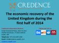 Credence Independent Advisors: The economic recovery of the United Kingdom during the first half of 2014 PowerPoint PPT Presentation