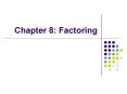 Chapter 8: Factoring PowerPoint PPT Presentation