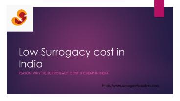 Reason of low surrogacy cost in India