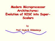 Modern Microprocessor Architectures: Evolution of RISC into Super-Scalars
