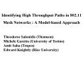 Identifying High Throughput Paths in 802.11 Mesh Networks : A Model-based Approach PowerPoint PPT Presentation