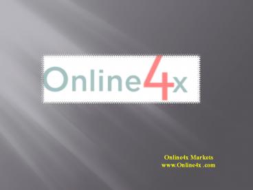 Forex broker, Forex Online broker - Online4x Markets