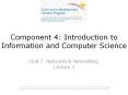 Component 4: Introduction to Information and Computer Science Unit 7: Networks PowerPoint PPT Presentation
