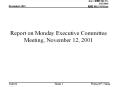 Report on Monday Executive Committee Meeting, November 12, 2001 PowerPoint PPT Presentation