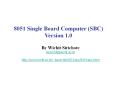 8051 Single Board Computer (SBC) Version 1.0 PowerPoint PPT Presentation
