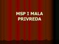 MSP I MALA PRIVREDA PowerPoint PPT Presentation
