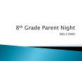 8th Grade Parent Night PowerPoint PPT Presentation