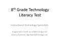 8th Grade Technology Literacy Test PowerPoint PPT Presentation