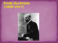 Emile Durkheim (1858-1917) PowerPoint PPT Presentation