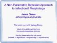 A Non-Parametric Bayesian Approach to Inflectional Morphology PowerPoint PPT Presentation