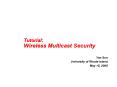 Tutorial: Wireless Multicast Security PowerPoint PPT Presentation