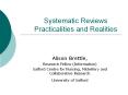 Systematic Reviews Practicalities and Realities PowerPoint PPT Presentation