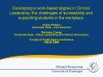 Developing a work-based degree in Clinical Leadership: the challenges of accessibility and supporting students in the workplace PowerPoint PPT Presentation