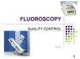 FLUOROSCOPY PowerPoint PPT Presentation