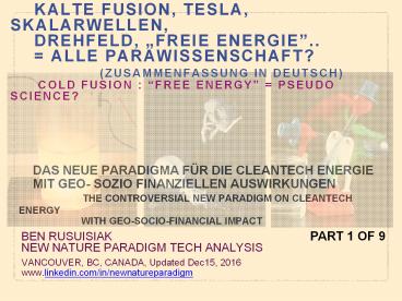 Kalte fusion, Tesla, Scalarwellen, Drehfeld, Freie Energie.. = Alle Pseudowissenschaft?(1 von 9) / Cold fusion, Tesla, Scalar, Torsion, Free energy.. = All Pseudo Science?