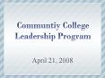 Communtiy College Leadership Program PowerPoint PPT Presentation