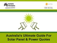 Australia's Ultimate Guide For Solar Panel & Power Quotes