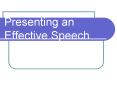Presenting an Effective Speech PowerPoint PPT Presentation