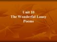 Unit 10  The Wonderful Lousy Poems PowerPoint PPT Presentation