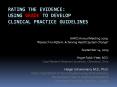 Rating the Evidence: Using GRADE to Develop Clinical Practice Guidelines PowerPoint PPT Presentation