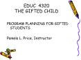 EDUC 4320 THE GIFTED CHILD PowerPoint PPT Presentation