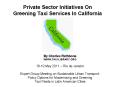 Private Sector Initiatives On Greening Taxi Services In California PowerPoint PPT Presentation