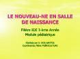LE NOUVEAU-NE EN SALLE DE NAISSANCE PowerPoint PPT Presentation