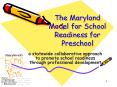 The Maryland Model for School Readiness for Preschool PowerPoint PPT Presentation