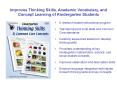 Improves Thinking Skills, Academic Vocabulary, and Concept Learning of Kindergarten Students PowerPoint PPT Presentation