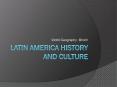 Latin America History and Culture PowerPoint PPT Presentation