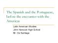 The Spanish and the Portuguese, before the encounter with the Americas PowerPoint PPT Presentation