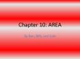 Chapter 10: AREA PowerPoint PPT Presentation