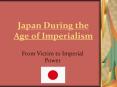 Japan During the Age of Imperialism PowerPoint PPT Presentation