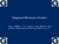 Regional Monetary Funds? PowerPoint PPT Presentation