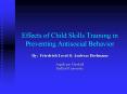 Effects of Child Skills Training in Preventing Antisocial Behavior PowerPoint PPT Presentation