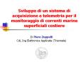 Sviluppo di un sistema di acquisizione e telemetria per il monitoraggio di correnti marine superficiali costiere PowerPoint PPT Presentation