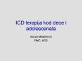 ICD terapija kod dece i adolescenata PowerPoint PPT Presentation