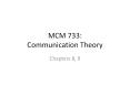 MCM 733: Communication Theory PowerPoint PPT Presentation