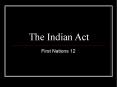 The Indian Act PowerPoint PPT Presentation