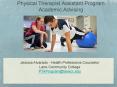 Physical Therapist Assistant Program Academic Advising PowerPoint PPT Presentation