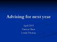 Advising for next year PowerPoint PPT Presentation