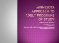 Minnesota approach to Adult Programs of Study PowerPoint PPT Presentation
