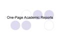 One-Page Academic Reports PowerPoint PPT Presentation