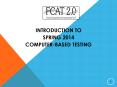Introduction to Spring 2014 Computer-Based Testing PowerPoint PPT Presentation