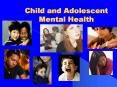 Child and Adolescent Mental Health PowerPoint PPT Presentation