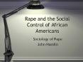 Rape and the Social Control of African Americans PowerPoint PPT Presentation