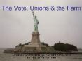 The Vote, Unions PowerPoint PPT Presentation