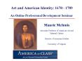 Art and American Identity: 1670 - 1789 PowerPoint PPT Presentation