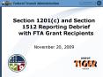 Section 1201(c) and Section 1512 Reporting Debrief with FTA Grant Recipients PowerPoint PPT Presentation