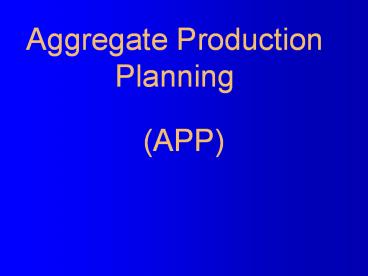 Aggregate Production Planning